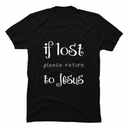 if lost please return to shirt